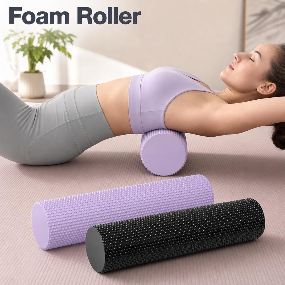 Foam Roller High Density - EVA Yoga Foam Roller High Density